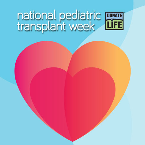 2026 National Pediatric Transplant Week