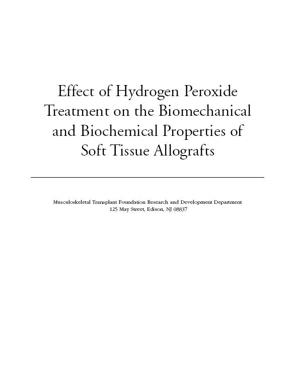 Effect of Hydrogen Peroxide Treatment on the Biomechanical and Biochemical Properties of  Soft Tissue Allografts