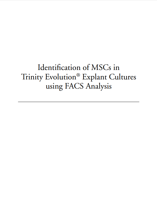 Identification of MSCs in Trinity Evolution Explant Cultures using FACS Analysis