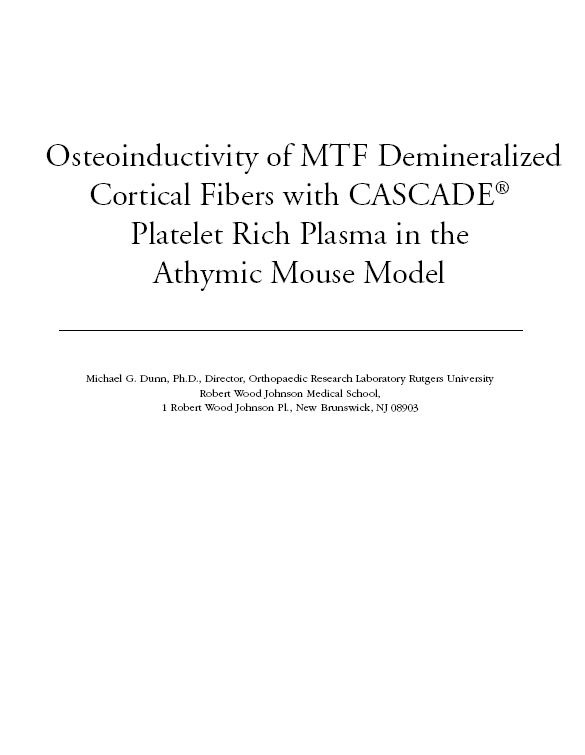 Osteoinductivity of MTF Demineralized Cortical Fibers with CASCADE Platelet-Rich Plasma in the Athymic Mouse Model